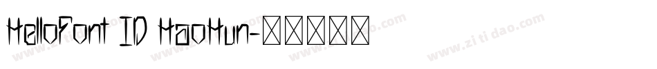 HelloFont ID HaoHun字体转换